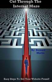 Cut Through The Internet Maze eBook